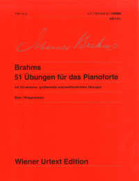 ウィーン原典版<br> ブラームス／ピアノのための５１の練習曲 - 初出版の追加練習曲併録