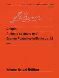 ショパン　アンダンテ・スピアナートと華麗なる大ポロネーズ作品２２ ウィーン原典版