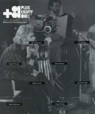 ＋８１ 〈ＶＯＬ．７７（ＡＵＴＵＭＮ　２〉 - ＣＲＥＡＴＯＲＳ　ＯＮ　ＴＨＥ　ＬＩＮＥ： Ｂｅｈｉｎｄ　ｔｈｅ　Ｆｉｌｍｍａｋｉｎｇ　ｉｓｓｕｅ