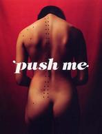 ｐｕｓｈ　ｍｅ