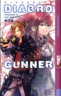 ディアブロガンナー 幻狼ｆａｎｔａｓｉａ　ｎｏｖｅｌｓ