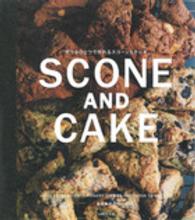 ボウルひとつで作れるＳＣＯＮＥ　ＡＮＤ　ＣＡＫＥ