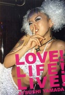 Ｌｏｖｅ！　ｌｉｆｅ！　ｌｉｖｅ！
