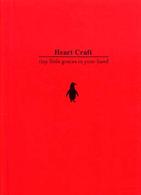 Ｈｅａｒｔ　ｃｒａｆｔ 〈Ｒｅｄ〉 - Ｔｉｎｙ　ｌｉｔｔｌｅ　ｇｒａｃｅｓ　ｉｎ　ｙｏｕ