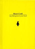 Ｈｅａｒｔ　Ｃｒａｆｔ―ｔｉｎｙ　ｌｉｔｔｌｅ　ｇｒａｃｅｓ　ｉｎ　ｙｏｕｒ　ｈａｎｄ　Ｙｅｌｌｏｗ