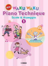 Ｎｅｗ　ＷＡＫＵ　ＷＡＫＵ　Ｐｉａｎｏ　Ｔｅｃｈｎｉｑｕｅ　Ｓｃａｌｅｓ　ａｎｄ 〈１〉 - Ｅｎｇｌｉｓｈ　Ｖｅｒｓｉｏｎ