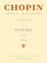 ショパン全集　パデレフスキ編 〈１０〉 マズルカ