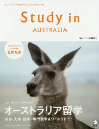 Ｓｔｕｄｙ　ｉｎ　ＡＵＳＴＲＡＬＩＡ 〈ｖｏｌ．１〉 - この一冊でオーストラリア留学のすべてがわかる！