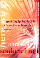 Ｐｒｅｓｅｎｔ－ｄａｙ　ｓｐｏｋｅｎ　Ｅｎｇｌｉｓｈ - Ａ　ｐｈｒａｓｅｏｌｏｇｉｃａｌ　ａｐｐｒｏａｃｈ