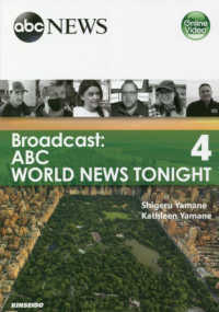 Ｂｒｏａｄｃａｓｔ：ＡＢＣ　ＷＯＲＬＤ　ＮＥＷＳ　ＴＯＮＩＧＨＴ 〈４〉 - 映像で学ぶＡＢＣワールドニュース