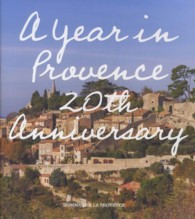 『南仏プロヴァンスの１２か月』２０周年オフィシャルアニバーサリーブック