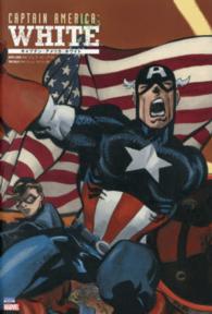 キャプテン・アメリカ：ホワイト - ＭＡＲＶＥＬ ＳｈｏＰｒｏ　ｂｏｏｋｓ
