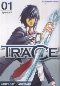 ＴＲＡＣＥ 〈０１〉 Ｅｐｉｓｏｄｅ１ アース・スターコミックス