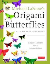 Ｍｉｃｈａｅｌ　ＬａＦｏｓｓｅ’ｓ　ｏｒｉｇａｍｉ　ｂｕｔｔｅｒｆｌｉｅｓ - ｅｌｅｇａｎｔ　ｄｅｓｉｇｎｓ　ｆｒｏｍ　ａ　ｍａ