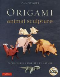 Ｏｒｉｇａｍｉ　ａｎｉｍａｌ　ｓｃｕｌｐｔｕｒｅ - ｐａｐｅｒ　ｆｏｌｄｉｎｇ　ｉｎｓｐｉｒｅｄ　ｂｙ