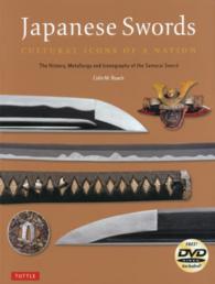 Ｊａｐａｎｅｓｅ　ｓｗｏｒｄｓ（ＰＢ版） - ｃｕｌｔｕｒａｌ　ｉｃｏｎｓ　ｏｆ　ａ　ｎａｔｉｏ