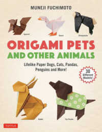 Ｏｒｉｇａｍｉ　Ｐｅｔｓ　ａｎｄ　Ｏｔｈｅｒ　Ａｎｉｍａｌｓ - Ｌｉｆｅｌｉｋｅ　Ｐａｐｅｒ　Ｄｏｇｓ，Ｃａｔｓ，