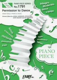 Ｐｅｒｍｉｓｓｉｏｎ　ｔｏ　Ｄａｎｃｅ - ＰＩＡＮＯ　ＳＯＬＯ・ＰＩＡＮＯ　＆　ＶＯＣＡＬ ＰＩＡＮＯ　ＰＩＥＣＥ　ＳＥＲＩＥＳ