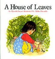 はっぱのおうち・英語版―Ａ　Ｈｏｕｓｅ　ｏｆ　Ｌｅａｖｅｓ