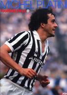 Ｆｏｏｔｂａｌｌ　ｄａｙｓ<br> ＭＩＣＨＥＬ　ＰＬＡＴＩＮＩ（ミッシェル・プラティニ）