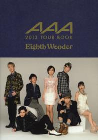 ＡＡＡ　２０１３　ＴＯＵＲ　ＢＯＯＫ―Ｅｉｇｈｔｈ　Ｗｏｎｄｅｒ