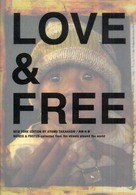 Ｌｏｖｅ　＆　ｆｒｅｅ - Ｗｏｒｄｓ　＆　ｐｈｏｔｏｓ　ｃｏｌｌｅｃｔｅｄ Ｓａｎｃｔｕａｒｙ　ｂｏｏｋｓ （Ｎｅｗ　Ｙｏｒｋ）