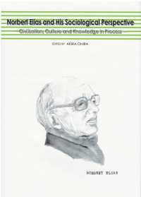 Ｎｏｒｂｅｒｔ　Ｅｌｉａｓ　ａｎｄ　Ｈｉｓ　Ｓｏｃｉｏｌｏｇｉｃａｌ　Ｐｅｒｓｐｅｃｔｉｖｅ ノルベルトエリアス