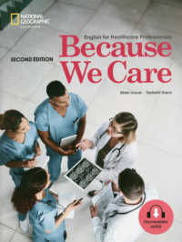 Ｂｅｃａｕｓｅ　Ｗｅ　Ｃａｒｅ：Ｓｔｕｄｅｎｔ　Ｂｏｏｋ - Ｅｎｇｌｉｓｈ　ｆｏｒ　Ｈｅａｌｔｈｃａｒｅ　Ｐｒ （Ｓｅｃｏｎｄ　Ｅ）