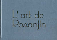 Ｌ’ａｒｔ　ｄｅ　Ｒｏｓａｎｊｉｎ