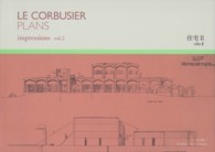 ル・コルビュジエ図面集 〈ｖｏｌ．２〉 住宅 ２