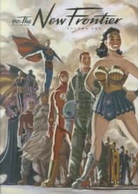 ＤＣ　ＣＯＭＩＣＳ<br> ＤＣ：ニューフロンティア〈上〉
