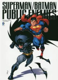 ＤＣ　ＣＯＭＩＣＳ<br> スーパーマン／バットマン：パブリック・エネミー