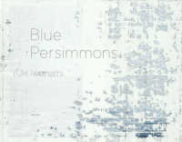 Ｂｌｕｅ　Ｐｅｒｓｉｍｍｏｎｓ　青い柿