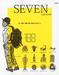 ＳＥＶＥＮ　ＨＯＭＭＥ 〈ｖｏｌ．１１〉 いま。関西で着る・買う・楽しむ１００のこと。 Ｃａｒｔｏｐ　ｍｏｏｋ