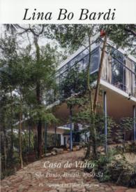 リナ・ボ・バルディ　カーザ・デ・ヴィドロ（ガラスの家） - サンパウロ，ブラジル１９５０－５１ 世界現代住宅全集