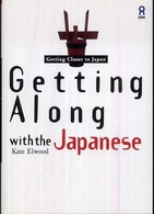 Ｇｅｔｔｉｎｇ　ｃｌｏｓｅｒ　ｔｏ　Ｊａｐａｎ<br> Ｇｅｔｔｉｎｇ　Ａｌｏｎｇ　ｗｉｔｈ　ｔｈｅ　Ｊａｐａｎｅｓｅ