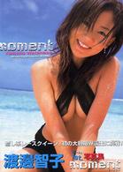 Ｍｏｍｅｎｔ - 渡邊智子１ｓｔ．写真集 フォトアート