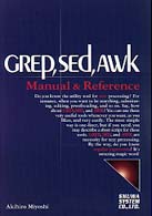 Ｇｒｅｐ，ｓｅｄ，ａｗｋ - Ｍａｎｕａｌ　＆　ｒｅｆｅｒｅｎｃｅ