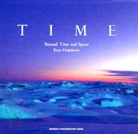 Ｔｉｍｅ - Ｂｅｙｏｎｄ　ｔｉｍｅ　ａｎｄ　ｓｐａｃｅ　星河光 Ｓｅｉｓｅｉｓｈａ　ｐｈｏｔｏｇｒａｐｈｉｃ　ｓｅｒｉｅｓ