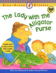 Ｔｈｅ　Ｌａｄｙ　Ｗｉｔｈ　ｔｈｅ　Ａｌｌｉｇａｔｏｒ　Ｐｕｒｓｅ　（絵本＋ＣＤ