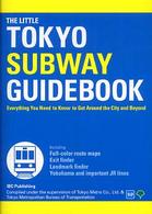 Ｔｈｅ　ｌｉｔｔｌｅ　Ｔｏｋｙｏ　ｓｕｂｗａｙ　ｇｕｉｄｅｂｏｏｋ - Ｅｖｅｒｙｔｈｉｎｇ　ｙｏｕ　ｎｅｅｄ　ｔｏ　ｋｎ