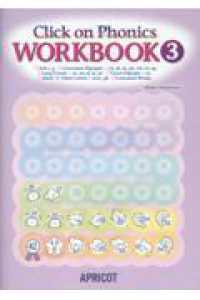 Ｃｌｉｃｋ　ｏｎ　Ｐｈｏｎｉｃｓ　ＷＯＲＫＢＯＯＫ 〈３〉
