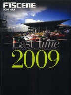 Ｆ１　ｓｃｅｎｅ　２００９ 〈ｖｏｌ．４〉 - Ｔｈｅ　ｍｏｍｅｎｔ　ｏｆ　ｐａｓｓｉｏｎ Ｌａｓｔ　ｔｉｍｅ