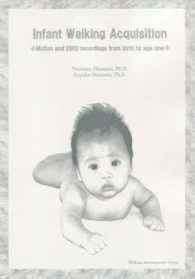Ｉｎｆａｎｔ　ｗａｌｋｉｎｇ　ａｃｑｕｉｓｉｔｉｏｎ - ｍｏｔｉｏｎ　ａｎｄ　ＥＭＧ　ｒｅｃｏｒｄｉｎｇｓ