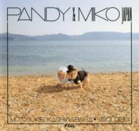 ＰＡＮＤＹ　＆　ＭＩＫＯ　ＪＡＰＡＮ