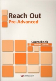 Ｒｅａｃｈ　Ｏｕｔ　Ｐｒｅ－Ａｄｖａｎｃｅｄ - Ｃｏｕｒｓｅｂｏｏｋ　Ｓｅｃｏｎｄ　Ｅｄｉｔｉｏｎ