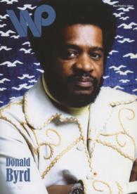 Ｗａｘ　Ｐｏｅｔｉｃｓ　Ｊａｐａｎ 〈３２（ＦＥＢ／ＭＡＲ　２０１４〉 Ｄｏｎａｌｄ　Ｂｙｒｄ・Ｇｅｏｒｇｅ　Ｄｕｋｅ・Ｊａｎｅｌｌ