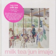ｍｉｌｋ　ｔｅａ