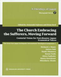 Ａ　ｔｈｅｏｌｏｇｙ　ｏｆ　Ｊａｐａｎ　ｍｏｎｏｇｒａｐｈ<br> Ｔｈｅ　Ｃｈｕｒｃｈ　Ｅｍｂｒａｃｉｎｇ　ｔｈｅ　Ｓｕｆｆｅｒｅｒｓ，Ｍｏｖｉｎｇ　Ｆｏｒｗａｒｄ―Ｃｅｎｔｕｒｉａｌ　Ｖｉｓｉｏｎ　ｆｏｒ　Ｐｏｓｔ‐ｄｉｓａｓｔｅｒ　Ｊａｐａｎ：Ｅｃｕｍｅｎｉｃａｌ　Ｖｏｉｃｅｓ