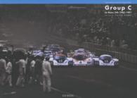 Ｇｒｏｕｐ　Ｃ - Ｌｅ　Ｍａｎｓ　２４ｈ　１９８２－１９９１ ＣＧ　ＢＯＯＫ
